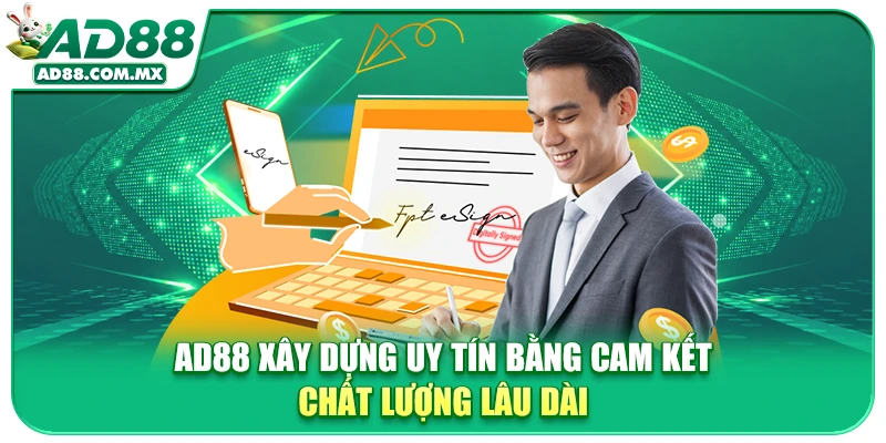 AD88 xây dựng uy tín bằng cam kết chất lượng lâu dài
