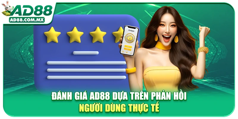 Đánh giá AD88 dựa trên phản hồi người dùng thực tế